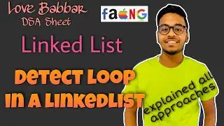 Detect Loop in a Linked List | Love Babbar DSA Sheet [Explaination + CODE]🔥