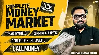 [Economy] Complete Money Market | Treasury Bills & Commercial Papers | UPSC Prelims 2024