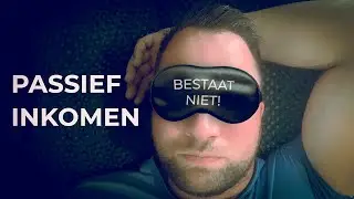 Niemand wordt slapend rijk. De waarheid over passief inkomen.