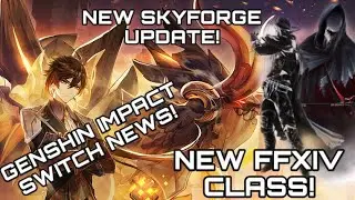 MMO NEWS TODAY CONSOLE EDITION - 5/22/21 GENSHIN IMPACT, FFXIV, SKYFORGE!