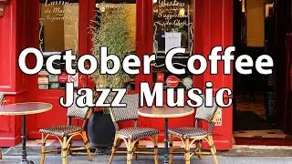 October Coffee - Cozy Jazz Piano Music for Warm Autumn Evening