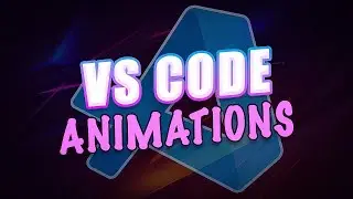 VS Code | My Setup #9 - Animated interface (VSCode animations extension)