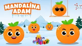 Mandalina Adam Şip Şap Şop - Kış Meyveleri Şarkısı - Meyveleri Öğreniyorum - Çocuk Şarkıları