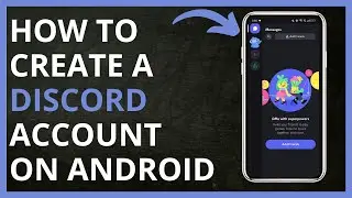 How to Create a Discord Account on Android in 2024