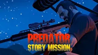 GTA V | Predator story mission (Cinematic)