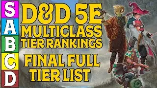 D&D 5e Multiclass Tiers Final Rankings!