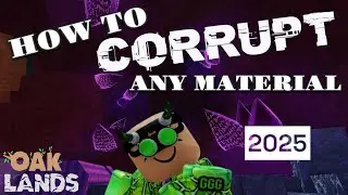 HOW TO CORRUPT MATERIALS IN GAME 2025 (OAKLANDS)