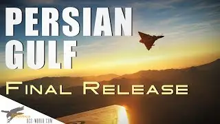 DCS: Persian Gulf Map - Final Release Trailer