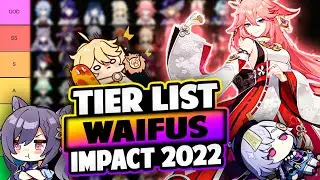 TIER LIST MEJORES WAIFUS 2022 🔥 Waifus Impact | Genshin Impact Español