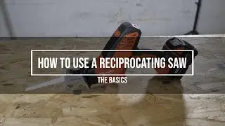 How To Use a Reciropcating Saw