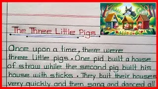 Three little pigs and bad wolf story🔥Three Little Pigs short story writing🔥Three Little Pigs