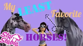 My LEAST favorite horses in SSO! || Star Stable