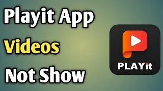 Playit Video Not Working | Playit Video Not Show | Video Not Show Playit | Playit App