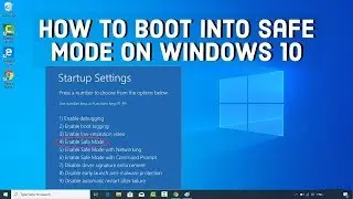 How to Boot into Safe Mode On Windows 10