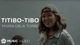 Titibo-tibo - Moira Dela Torre (Music Video) | Himig Handog 2017