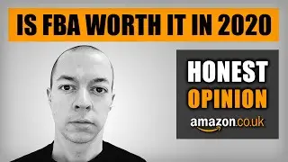 Is Amazon FBA Still Worth It? | Starting Amazon FBA in 2020 | Amazon FBA UK