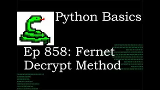 Python Basics Tutorial Cryptography Fernet Object Decrypt Method || Data Encryption