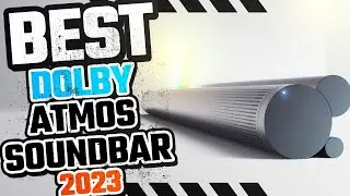 5 BEST Dolby Atmos Soundbars of [2023]