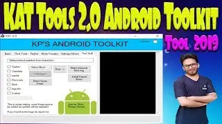 KAT Tools 2.0 Android Toolkit Bootloader Unlock, Root UnRoot, Wipe Factroy Reset