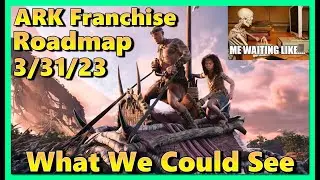 ARK Franchise Road Map Going up Tomorrow? What We 