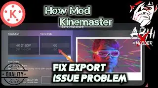 Tutorial How to mod Kinemaster || Fix export issue kinemaster || AbhiTheModder || Part :- 0x01