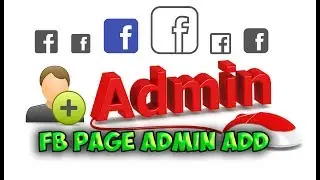 Facebook Page Admin Set: How To Add More / Extra  Admin In FB Page