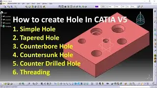 CATIA V5 Tutorials | Part Design / Modeling -5 | How to create Hole & Thread in CATIA V5