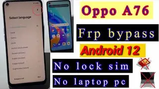 Oppo A76 Frp Bypass ||Cph 2375 Google Account Lock Unlock Android 12 Without Pc New Method 2023