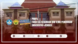 Video Profil FKIP Universitas Jember 2022