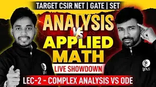 Complex Analysis Vs ODE | Analysis Vs Applied Mathematics | Live Showdown | CSIR NET, GATE ,SET | L2