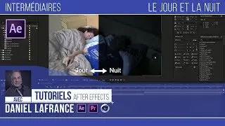 VFX Le jour et la nuit - Tutoriels After effects en français