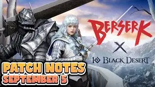 NEW LIMITED EDITION BERSERK COLLAB SKINS!! | BDO Patch Notes Rundown September 5th