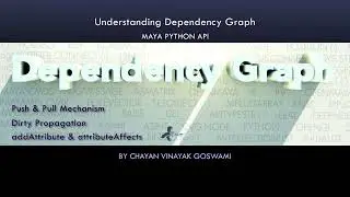 (Maya Python API)  09 - Maya Dependency Graph