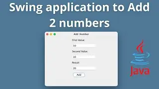 Swing application to add two numbers using Java using IntellIj | Java GUI