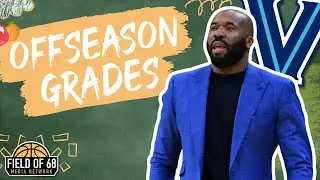 VILLANOVA'S OFFSEASON GRADE! Has Kyle Neptune done ENOUGH to have a tournament team?? | FIELD OF 68