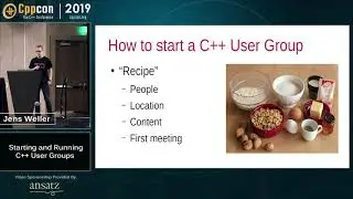 Starting and Running C++ User Groups - Jens Weller - CppCon 2019