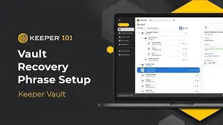 Keeper 101 -  How to Setup Your Vault Recovery Phrase in Keeper