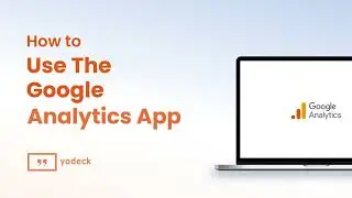 How To Use The Google Analytics App With Yodeck