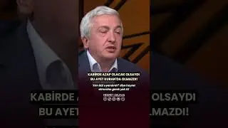 Kabirde Azap Yoktur! İşte Delili!  Prof. Dr. Mehmet OKUYAN