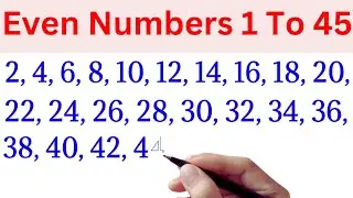 Even numbers 1 to 45  | even numbers between 1 and 45 | list of even numbers 1-45