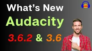 Audacity 3.6.2 has been released and returned with old features again