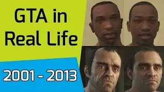 GTA Characters Face in Real Life and Evolution of GTA Characters Face (2001-2013)