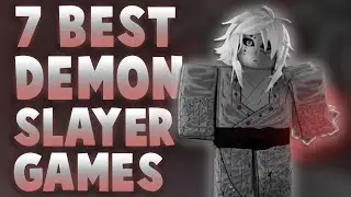 Top 7 Best Roblox Demon Slayer Games