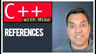 References in C++ (Another use of the & symbol) | Modern Cpp Series Ep. 20