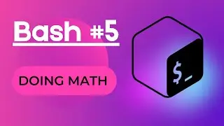 Bash #5 - calculating with arithmetic operations & numbers (integers)