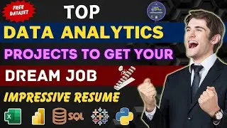 Top Data Analyst Projects to get your DREAM JOB | Build IMPRESSIVE RESUME | Data Analyst Interview