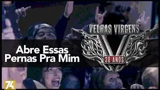 Velhas Virgens - Abre Essas Pernas Pra Mim (30 Anos: Ao Vivo no Love Story) [Vídeo Oficial]