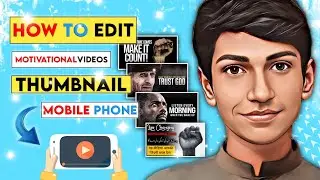 How to Create Motivational Videos Thumbnails || How To Edit Attractive Thumbnails
