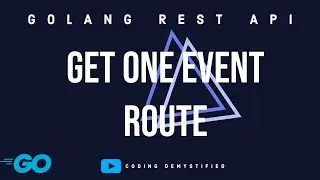 Get One Event | Golang REST API | Tutorial