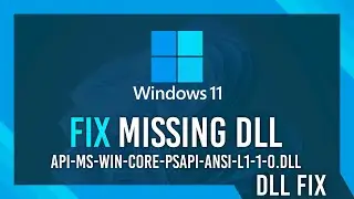 Fix api-ms-win-core-psapi-ansi-l1-1-0.dll Missing Error | Windows 11 Simple Fix